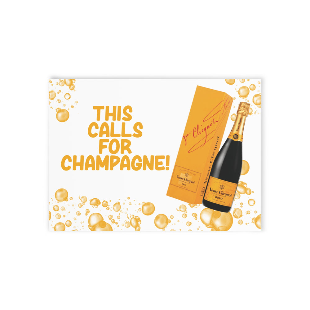 Perfect Greeting Card - “This Calls for Champagne”