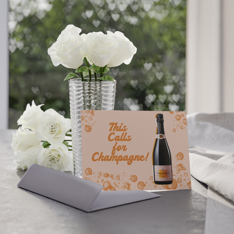 Perfect Greeting Card - “This Calls for Champagne”