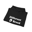 Different Breed - Unisex Hoodie