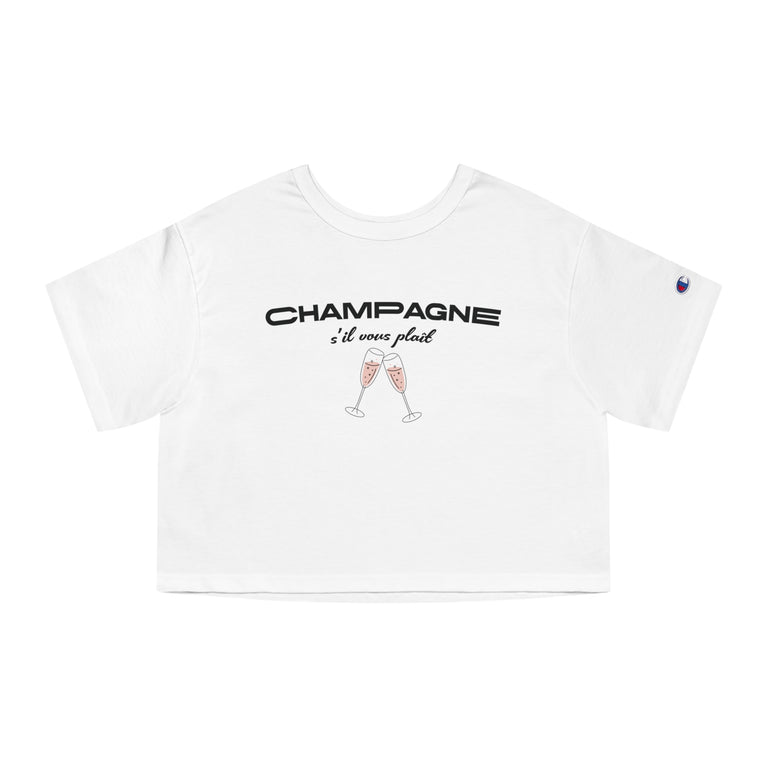 Champagne s'il vous plait - Cropped T-Shirt